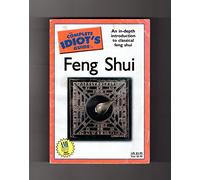 The Complete Idiot's Guide to Feng Shui, 3rd Edition