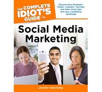 The Complete Idiot's Guide to Social Media Marketing