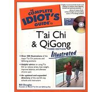 The Complete Idiot's Guide to T'ai Chi and Qigong