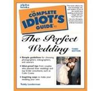 The Complete Idiot's Guide to the Perfect Wedding Teddy Lenderman (Auteur)