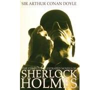 The Complete Illustrated Novels Of Sherlock Holmes