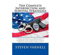 The Complete Interdiction and Survival Strategies
