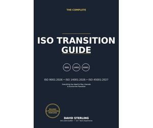 The Complete ISO Transition Guide: ISO 9001:2026, ISO 14001:2026, ISO 45001:2027