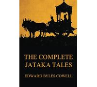 The Complete Jataka Tales