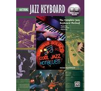 The Complete Jazz Keyboard Method: Beginning - Intermediate - Mastering