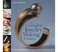 The Complete Jewelry Making Course