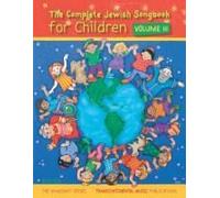 The Complete Jewish Songbook For Children - Volume Iii