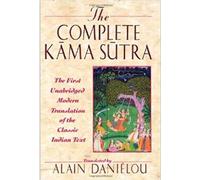 [ THE COMPLETE KAMA SUTRA THE FIRST UNABRIDGED MODERN TRANSLATION OF THE CLASSIC INDIAN TEXT ] By Vatsyayana, Mallanaga ( AUTHOR ) Sep-1993[ Paperback ]