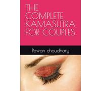 THE COMPLETE KAMASUTRA FOR COUPLES