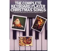The Complete Keyboard Player: Christmas Songs. Partitions pour Ligne De Mélodie, Paroles et Accords(Symboles d'Accords)