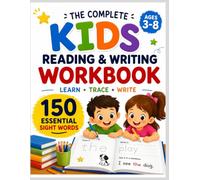 The Complete Kids Reading and Writing Workbook: Learn, Trace & Write 150 Essential Sight Words with Fun Activities for Early Readers and Writers | Ages 3-8