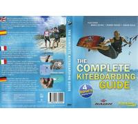 The Complete Kiteboarding Guide Featuring Mark Shinn, Robby Naish, Adam Koch