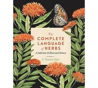 The Complete Language of Herbs: A Definitive and Illustrated History