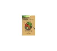 The Complete Lean & Green Cookbook