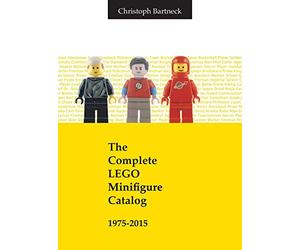 The Complete LEGO Minifigure Catalog 1975-2015