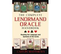Caitlin Matthews – Guide complet de l'oracle Lenormand