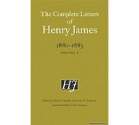 The Complete Letters Of Henry James, 1880-1883