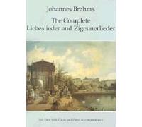 The Complete Liebeslieder And Zigeunerlieder: For Four Solo Voices And Piano Accompaniment