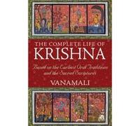 The Complete Life of Krishna by Vanamali Inconnu (Auteur)