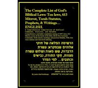 The Complete List of God's Biblical Laws: Ten laws, 613 Mitzvot, Torah Statutes, Prophets, & Writings ENGLISH. הרשימה המלאה של חוקי אלוהים בתנ״ך עשר ... . … והכתובים באנגלית: COMPACT POCKET EDITION