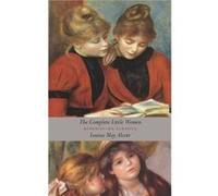 The Complete Little Women by Louisa May Alcott Louisa May Alcott (Auteur)