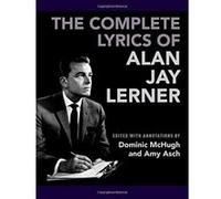 The Complete Lyrics of Alan Jay Lerner - [Version Originale] Inconnu (Auteur)