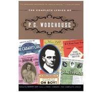 The Complete Lyrics Of P. G. Wodehouse