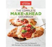 The Complete MakeAhead Cookbook The Complete MakeAhead Cookbook (Auteur)