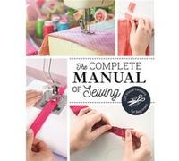 The Complete Manual of Sewing by Marie Claire Marie Claire (Auteur)