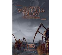 The Complete Mars Falls Trilogy