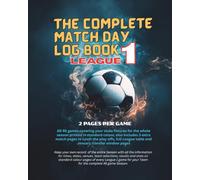 THE COMPLETE MATCH DAY LOG BOOK: LEAGUE 1