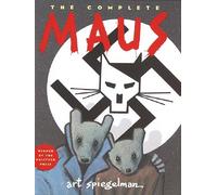 The Complete Maus: A Survivor's Tale