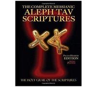The Complete Messianic Aleph Tav Scriptures Paleo-Hebrew Large Print Red Letter Edition Study Bible (Updated 2nd Edition)