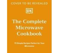 The Complete Microwave Cookbook