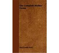 The Complete Mother Goose Betts, Ethel Franklin (Auteur)