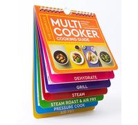 The Complete Multicooker Cooking Guide: Essential Cooking Times and Temperatures for the Most Popular Foods