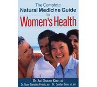 The Complete Natural Medicine Guide to Women's Health