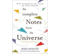 The Complete Notes from the Universe by Mike Dooley [Paperback] NEUF