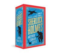 The Complete Novels And Short Stories Of Sherlock Holmes