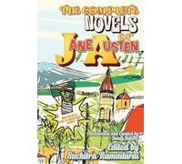 THE COMPLETE NOVELS OF JANE AUSTEN Edited by Suchitra Ramadurai; Hardcover Edition: For Children and Young Adults: Travel-friendly Size 5.5 x 8.5"