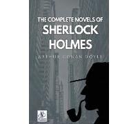 The Complete Novels Of Sherlock Holmes