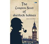 The Complete Novels of Sherlock Holmes