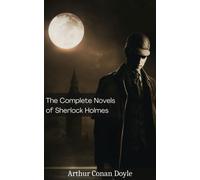 The Complete Novels of Sherlock Holmes (Deluxe Hardbound Edition)