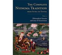 The Complete Nyingma Tradition from Sutra to Tantra, Book 13: Philosophical Systems and Lines of Transmission (Tsadra) - [Version Originale] Inconnu (Auteur)
