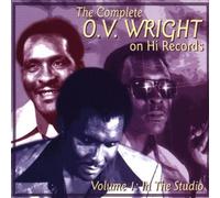 The Complete O.V. Wright on Hi Records, Vol. 1: In the Studio Original recording remastered, Import Edition by O.V. Wright (1999) Audio CD