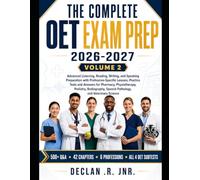 THE COMPLETE OET EXAM PREP 2026-2027: Advanced Listening, Reading, Writing, and Speaking Preparation with Profession-Specific Lessons, Practice Tests ... Speech Pathology, and Veterinary Science