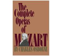 The Complete Operas Of Mozart