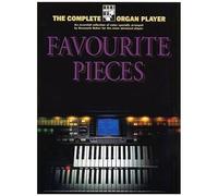 The Complete Organ Player Favourite Organ Pieces / Recueil
