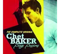 The Complete Original Chet Baker Sings Sessions