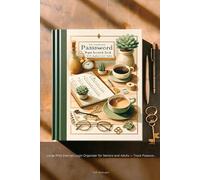 The Complete Password Keeper Book with Alphabetical Tabs: Large Print Internet Login Organizer for Seniors and Adults - Track Passwords, ... Updates All in One Secure Home Reference Book